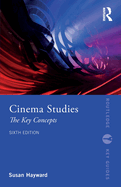 Cinema Studies (Routledge Key Guides)