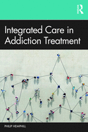 Integrated Care in Addiction Treatment
