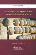 Computational Methods for Numerical Analysis with R (Chapman & Hall/CRC Numerical Analysis and Scientific Computing Series)