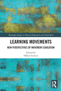 Learning Movements (Routledge Studies in Physical Education and Youth Sport)
