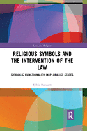 Religious Symbols and the Intervention of the Law (Law and Religion)