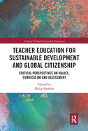 Teacher Education for Sustainable Development and Global Citizenship (Critical Global Citizenship Education)