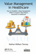 Value Management in Healthcare (Himss Book)