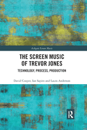 The Screen Music of Trevor Jones (Ashgate Screen Music Series)