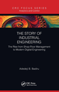 The Story of Industrial Engineering (Analytics and Control)