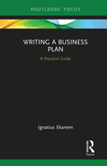 Writing a Business Plan (Routledge Focus on Business and Management)