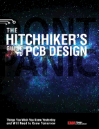 The Hitchhiker's Guide to PCB Design