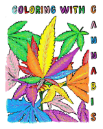 Coloring with Cannabis