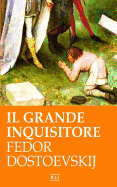 F. Dostoevskij. Il Grande Inquisitore (Italian Edition)
