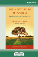 For a Future to be Possible (16pt Large Print Edition)