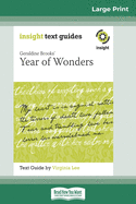 Geraldine Brooks' Year of Wonders: Insight Text Guide (16pt Large Print Edition)
