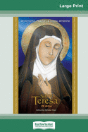 'Saint Teresa of Avila: Devotions, Prayers & Living Wisdom (16pt Large Print Edition)'