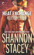 Heat Exchange: A Firefighter Romance (Boston Fire, 1)