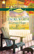 A Certain Hope and A Perfect Love: An Anthology (Love Inspired Classics)