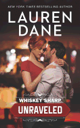 Whiskey Sharp: Unraveled (Whiskey Sharp, 1)