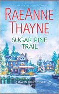 Sugar Pine Trail: A Clean & Wholesome Romance (Haven Point)