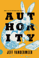 Authority (The Southern Reach #2)
