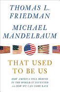 That Used to Be Us: How America Fell Behind