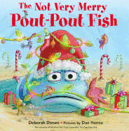 The Not Very Merry Pout-Pout Fish (A Pout-Pout Fish Adventure)