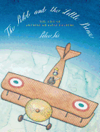 The Pilot and the Little Prince: The Life of Antoine de Saint-Exup├â┬⌐ry