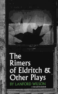 The Rimers of Eldritch: And Other Plays (Mermaid