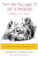 Why Did You Have to Get a Divorce?  And When Can I Get a Hamster?