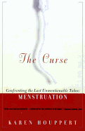 The Curse: Confronting the Last Unmentionable Tab