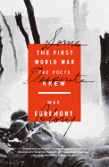 Some Desperate Glory: The First World War the Poet