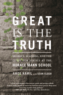 Great Is the Truth: Secrecy, Scandal, and the Ques