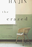 The Crazed: A Novel