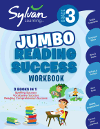 3rd Grade Jumbo Reading Success Workbook: 3 Books in 1--Spelling Success, Vocabulary Success, Reading Comprehension Success; Activities, Exercises & ... Ahead (Sylvan Language Arts Jumbo Workbooks)