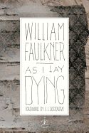 As I Lay Dying (Modern Library 100 Best Novels)