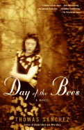 Day of the Bees: A Novel