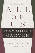 All of Us: The Collected Poems