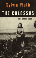 The Colossus and Other Poems