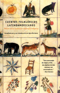 Cuentos Folkloricos Latinoamericanos: F├â┬íbulas de las tradiciones hispanas e ind├â┬¡ genas / Latin American Folktales: Stories from Hispanic and Indian Traditions (Spanish Edition)