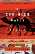 The Southern Gates of Arabia: A Journey in the Hadhramaut (Modern Library (Paperback))
