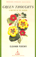 Green Thoughts: A Writer in the Garden (Modern Library Gardening)