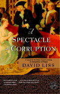 A Spectacle of Corruption: A Novel (Benjamin Weaver)