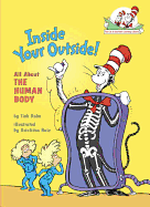 Inside Your Outside: All About the Human Body (Cat in the Hat's Learning Library)