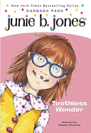 Junie B., First Grader: Toothless Wonder (Junie B. Jones, No. 20)