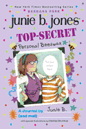 Top-Secret, Personal Beeswax: A Journal by Junie B. (and Me!)