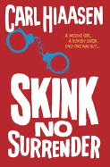 Skink--No Surrender (Skink Series)