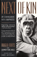 Next of Kin: My Conversations with Chimpanzees