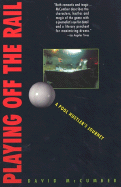 Playing Off the Rail: A Pool Hustler's Journey