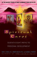 Spiritual Tarot: Seventy-Eight Paths to Personal Development