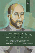 The Spiritual Exercises of Saint Ignatius: Saint