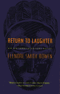 Return to Laughter: An Anthropological Novel (The Natural History Library)