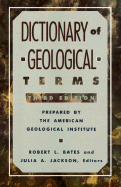 Dictionary of Geological Terms: Third Edition (Rocks, Minerals and Gemstones)