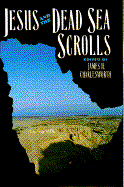 Jesus and the Dead Sea Scrolls (The Anchor Bible Reference Library)